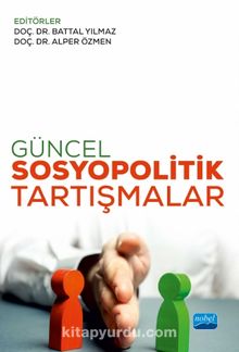 Güncel Sosyopolitik Tartışmalar - Kolektif