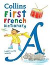 Collins First French Dictionary -Learn With Words