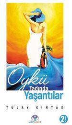 Öykü Tadında Yaşantılar