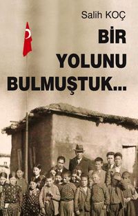 Bir Yolunu Bulmuştuk