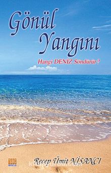 Gönül Yangını - Recep Ümit Nişancı