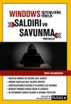 Windows Sistemlerine Y&ouml;nelik Saldırı ve Savunma Y&ouml;ntemleri
