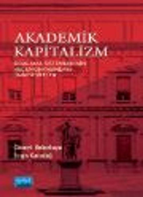 Akademik Kapitalizm- Sıralama Sistemlerinin Hegemonyasındaki Üniversiteler
