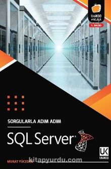 Sorgularla Adım Adım SQL Server - Murat Yücedağ
