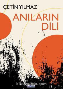 Anıların Dili - Çetin Yılmaz