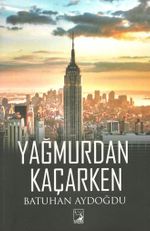 Yağmurdan Kaçarken