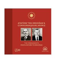 Atatürk’ten Erdoğan’a Cumhurbaşkanlarımız - Kolektif