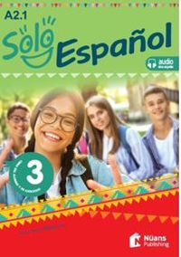 Solo Español 3 (A2.1) Libro Del Alumno Y De Ejercicios +Audio Descargable