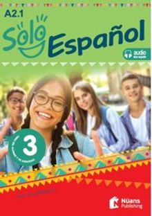 Solo Español 3 (A2.1) Libro Del Alumno Y De Ejercicios +Audio Descargable