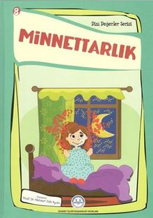 Minnettarlık Dini Değerler Serisi 8