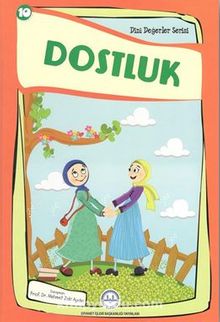 Dostluk Dini Değerler Serisi 10 - Kolektif