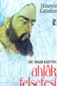 Ebu Bekir Razi'nin Ahlak Felsefesi - Hüseyin Karaman