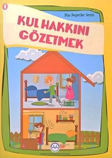 Kul Hakkını Gözetmek Dini Değerler Serisi 1