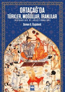 Ortaçağ'da Türkler, Moğollar, İranlılar