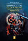 Dede Korkut Kitabı T&uuml;rkistan / T&uuml;rkmen Sahra N&uuml;shası Soylamalar ve 13. Boy - Salur Kazan'ın Yedi Başlı Ejderhayı &Ouml;ld&uuml;rmesi