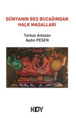 Dünyanın Beş Bucağından Halk Masalları