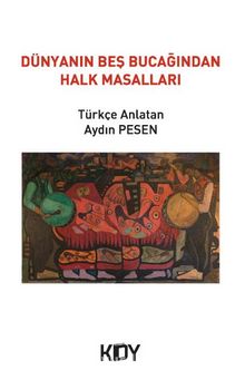 Dünyanın Beş Bucağından Halk Masalları - Aydın Pesen