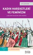 Kadın Hareketleri ve Feminizm - 1789'dan Bugüne Bir Hikaye 