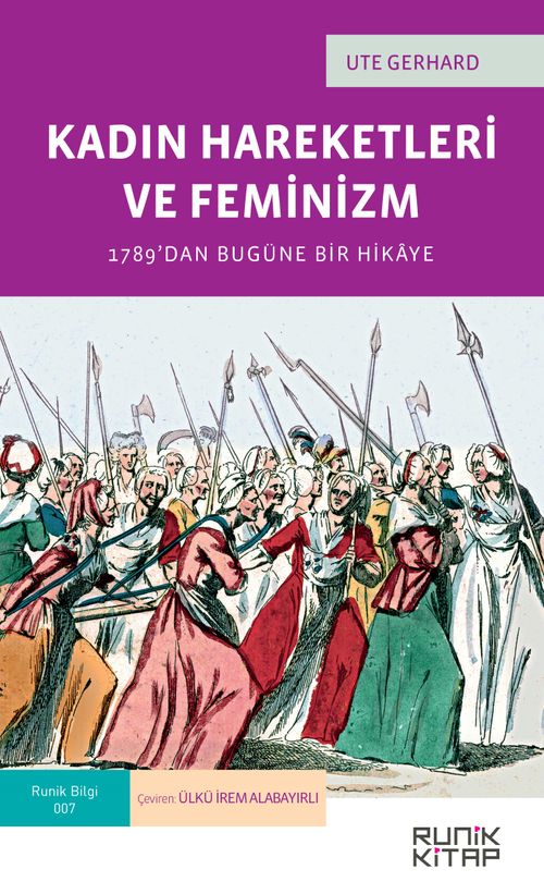 Kadın Hareketleri ve Feminizm - 1789'dan Bugüne Bir Hikaye 