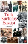 T&uuml;rk Kurtuluş Savaşı