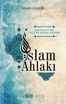 İslam Ahlakı - İmam-ı Gazali