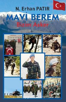 Mavi Berem / Bizim Asker - N.Erhan  Patır