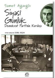 Siyasi Günlük/Demokrat Parti`nin Kuruluşu