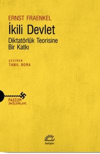 İkili Devlet & Diktatörlük Teorisine Bir Katkı