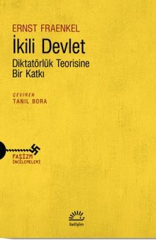 İkili Devlet & Diktatörlük Teorisine Bir Katkı