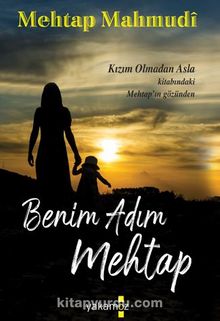 Benim Adım Mehtap - Mehtap Mahmudi