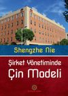 Şirket Y&ouml;netiminde &Ccedil;in Modeli