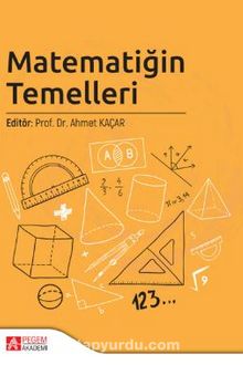 Matematiğin Temelleri - Ahmet Kaçar