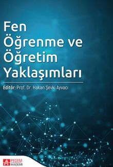 Fen Öğrenme ve Öğretim Yaklaşımları