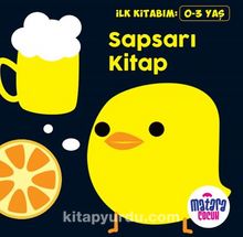 İlk Kitabım – Sapsarı Kitap - Kolektif