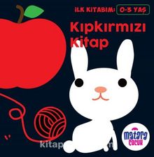 İlk Kitabım – Kıpkırmızı Kitap - Kolektif