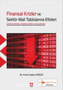 Finansal Krizler Ve Sektör Mali Tablolarına Etkileri - Dr. Fırat Coşkun Güçlü
