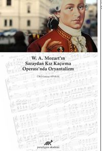 W. A. Mozart’ın Saraydan Kız Kaçırma Operası’nda Oryantalizm 
