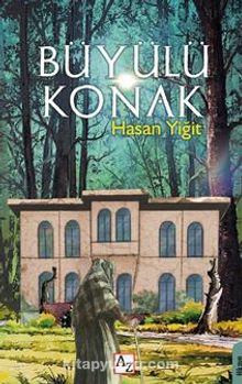 Büyülü Konak - Hasan Yiğit