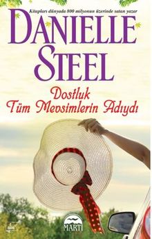 Dostluk Tüm Mevsimlerin Adıydı