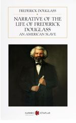 Narrative of the Life of Friedrick Douglass: An American Slave