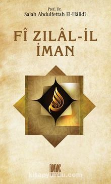 Fi Zılal-İl İman - Prof. Dr Salah Abdulfettah el-Halidi