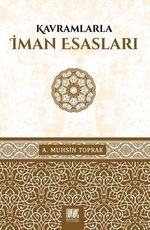 Kavramlarla İman Esasları