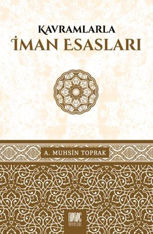 Kavramlarla İman Esasları