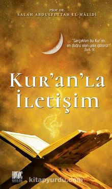 Kur’an’la İletişim - Prof. Dr Salah Abdulfettah el-Halidi