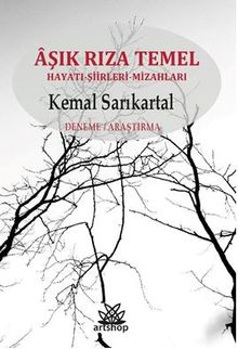 Aşık Rıza Temel / Hayatı- Şiirleri-Mizahları