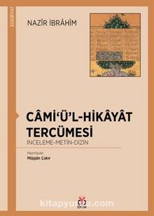 Cami‘ü’l-Hikayat Tercümesi - Nazîr İbrâhîm