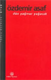 Dün Yağmur Yağacak