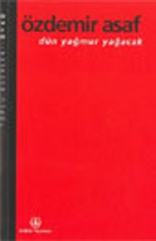 Dün Yağmur Yağacak