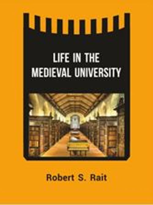 Lıfe In The Medıeval Unıversıty