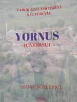 Yornus (Çakırsu) / Tarihi Gelenekleri ve Kültürü İle